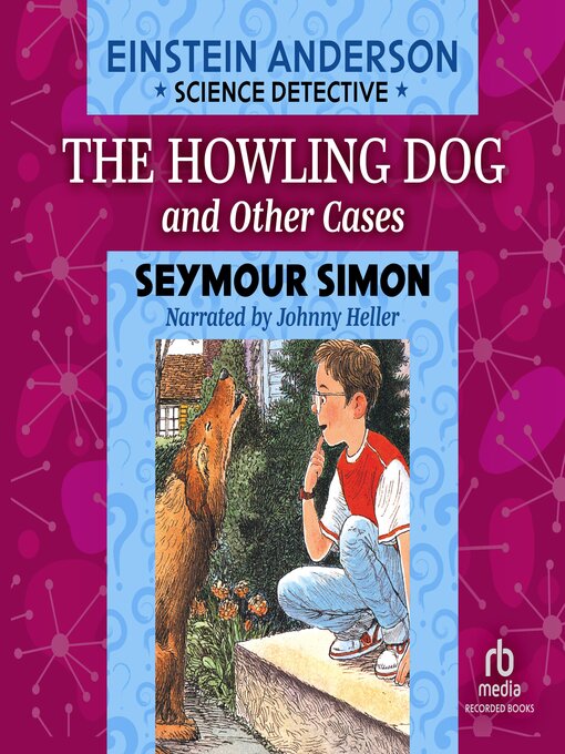 Title details for The Howling Dog and Other Cases by Seymour Simon - Wait list